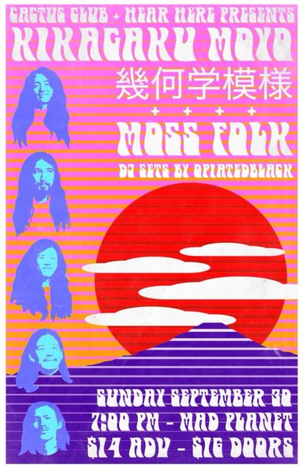 Cactus Club & Hear Here present: Kikagaku Moyo 幾何学模様 • Moss