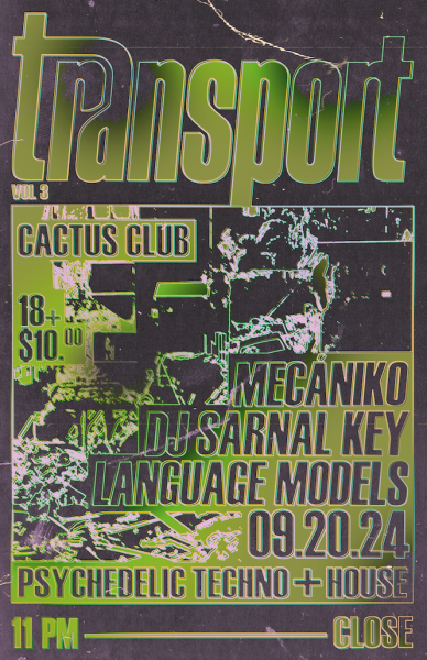 Transport w/ Mecániko • DJ Sarnal Key • Language Models