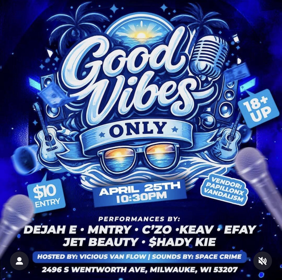 Good Vibes Only: Dejah E • MNTRY • C'Zo • Keav • Efay • Jet Beauty