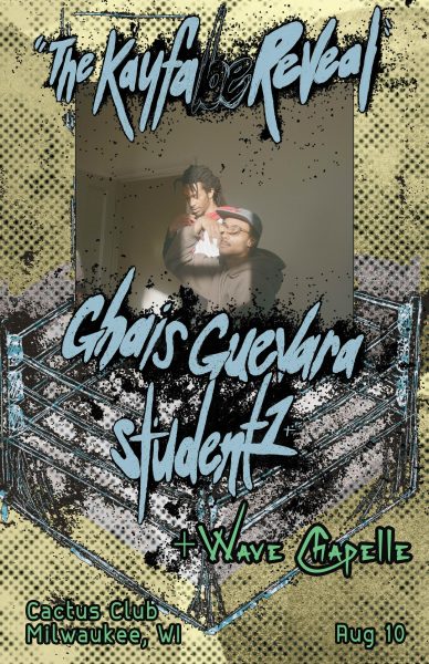 Ghais Guevara • Student1 • Wave Chapelle