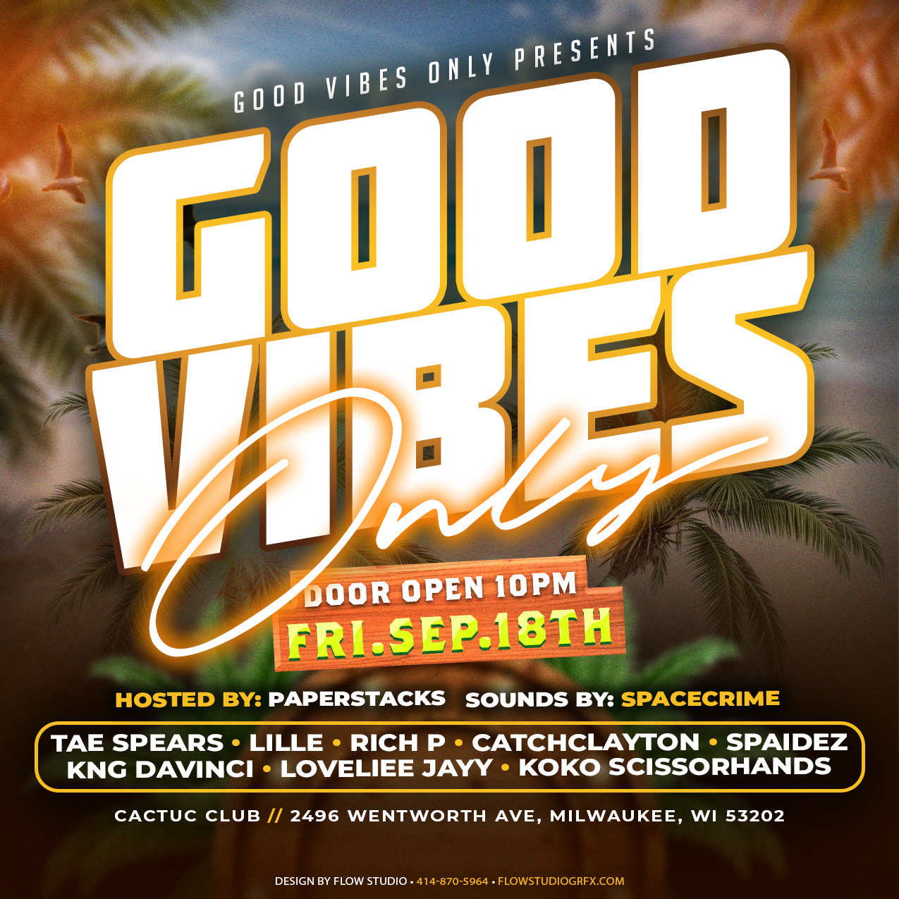 Good Vibes Only: Tae Spears • Lille • Rich P • Catchclayton • Spaidez • KNG Davinci • Loveliee Jayy • Koko Scissorhands poster